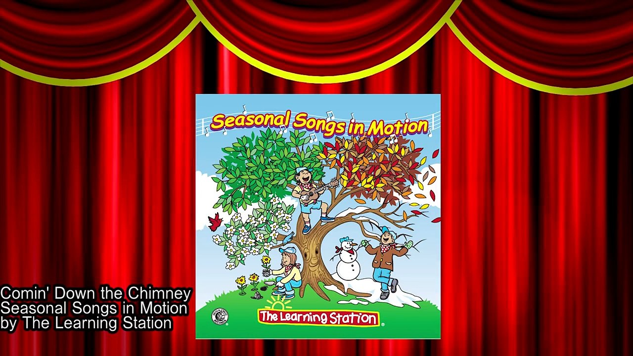 Christmas Songs for Children COMIN DOWN THE CHIMNEY Kids Songs by The Learning Station