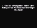 PDF A CHRISTMAS CAROL by Charles Dickens ( Jacob Marley Ghosts of Christmas Ebenezer Scrooge