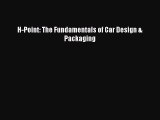 Book H-Point: The Fundamentals of Car Design & Packaging Read Online