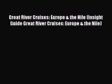 Read Great River Cruises: Europe & the Nile (Insight Guide Great River Cruises: Europe & the