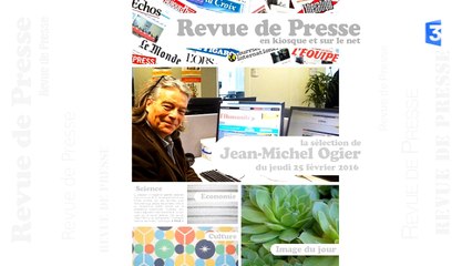 Revue de presse - Jeudi 25 février 2016