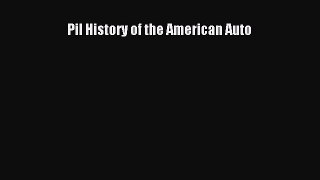 Book Pil History of the American Auto Download Full Ebook