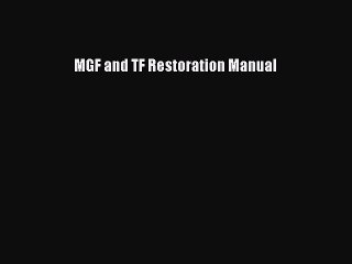 Ebook MGF and TF Restoration Manual Download Online