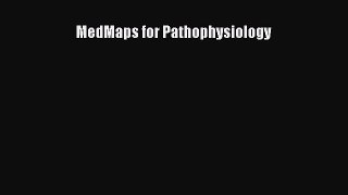 Download MedMaps for Pathophysiology Free Books