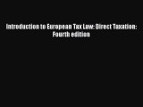 PDF Introduction to European Tax Law: Direct Taxation: Fourth edition  EBook