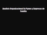 [PDF] Analisis Organizacional En Pymes y Empresas de Familia Download Full Ebook