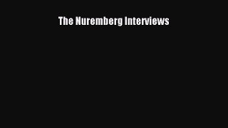[Download PDF] The Nuremberg Interviews  Full eBook