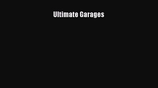 Ebook Ultimate Garages Read Online