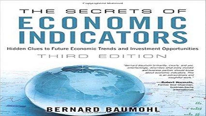 Read The Secrets of Economic Indicators  Hidden Clues to Future Economic Trends and Investment