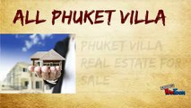 All Phuket Villas and Real Estate Property for Sale