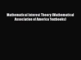 Download Mathematical Interest Theory (Mathematical Association of America Textbooks)  Read