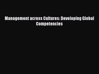 Download Management across Cultures: Developing Global Competencies  EBook