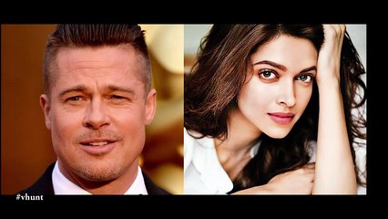 OMG! Deepika Padukone To Romance Brad Pitt? After Vin Diesel