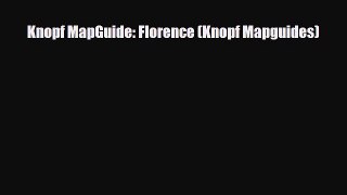 Download Knopf MapGuide: Florence (Knopf Mapguides) Free Books