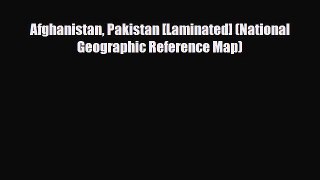 PDF Afghanistan Pakistan [Laminated] (National Geographic Reference Map) Free Books