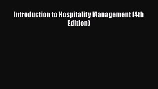 Download Introduction to Hospitality Management (4th Edition) Free Books