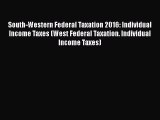 Read South-Western Federal Taxation 2016: Individual Income Taxes (West Federal Taxation. Individual