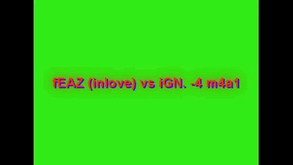 feaz frags in cw cs 1.6