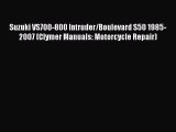 Book Suzuki VS700-800 Intruder/Boulevard S50 1985-2007 (Clymer Manuals: Motorcycle Repair)