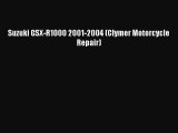 Book Suzuki GSX-R1000 2001-2004 (Clymer Motorcycle Repair) Download Full Ebook