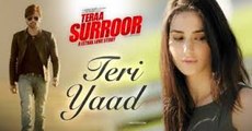 Teri Yaad (Tera Surour 2) FuLL HD Latest Song of hamesh rashmiyan 2016 new