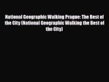 Download National Geographic Walking Prague: The Best of the City (National Geographic Walking