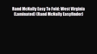 Download Rand McNally Easy To Fold: West Virginia (Laminated) (Rand McNally Easyfinder) Ebook