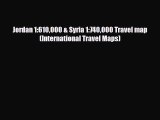 Download Jordan 1:610000 & Syria 1:740000 Travel map (International Travel Maps) Read Online
