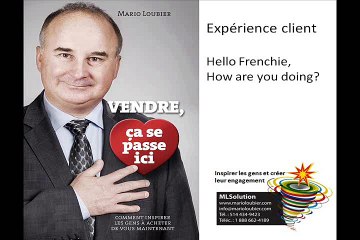 Expérience client Hello Frenchie How are you doing