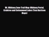 PDF Mt. Whitney Zone Trail Map: Whitney Portal Crabtree and Cottonwood Lakes (Tom Harrison