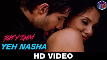 Yeh Nasha - Rhythm [2016] Song By KK & Natalie Di Luccio FT. Adeel Chaudhary & Rinil Routh [FULL HD] - (SULEMAN - RECORD)