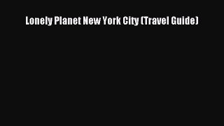 Read Lonely Planet New York City (Travel Guide) Ebook Free