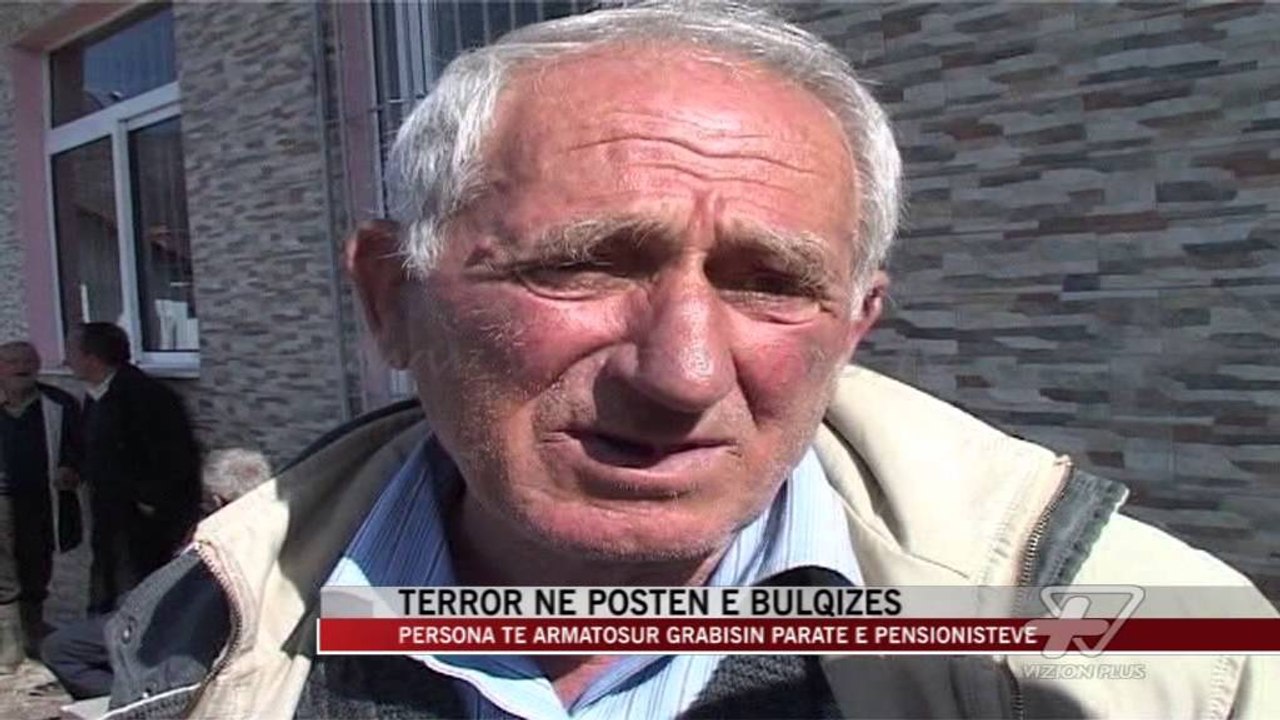 Terror në postën e Bulqizës - News, Lajme - Vizion Plus