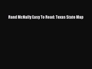 [PDF] Rand McNally Easy To Read: Texas State Map Download Online