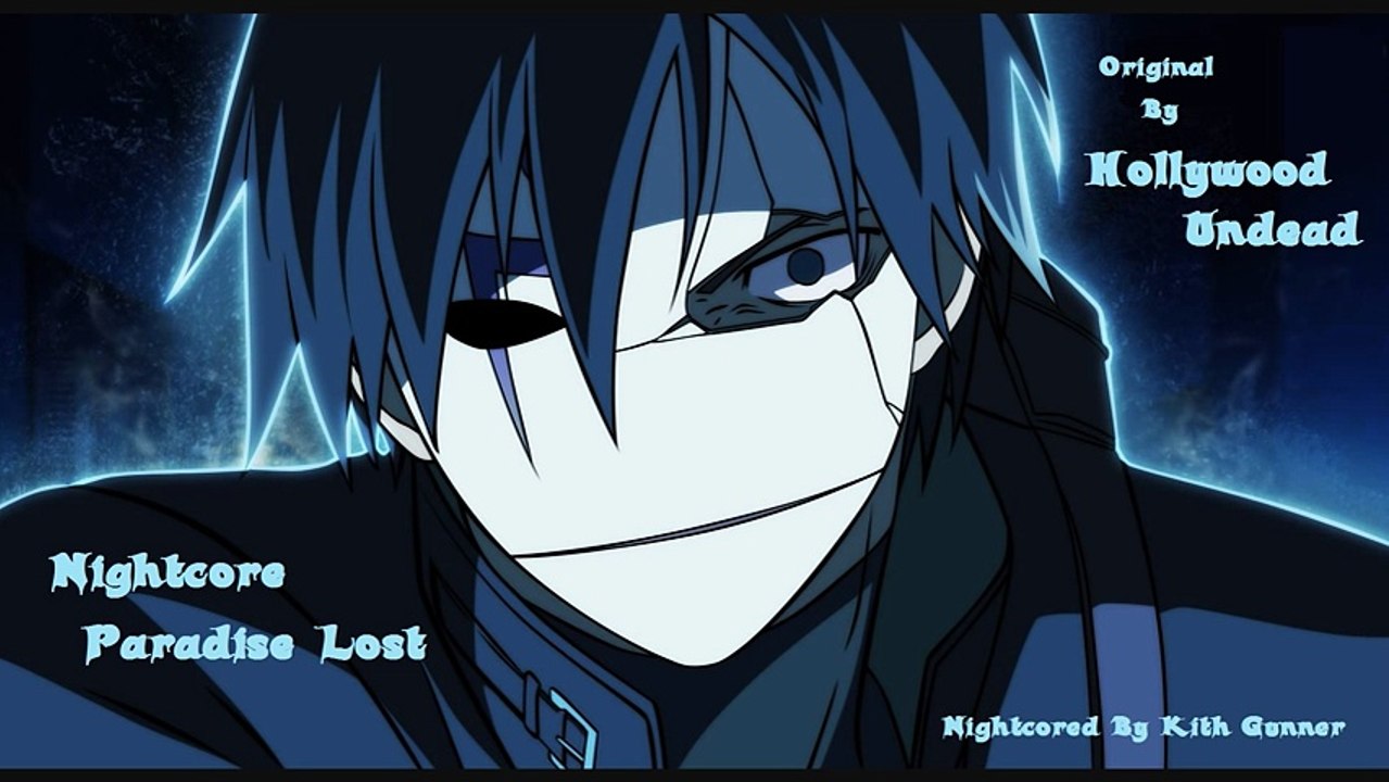 [HD] Nightcore - Paradise Lost ( Hollywood Undead )