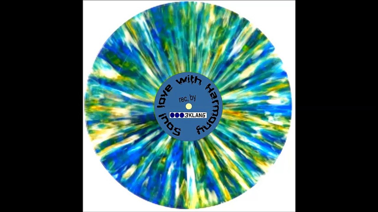 Soul love with Harmony    -    rec.   by.    MISTER 3 KLANG  (Ambiente Track)   2016