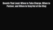 Read Boards That Lead: When to Take Charge When to Partner and When to Stay Out of the Way