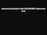 Read Engineering Analysis with SOLIDWORKS Simulation 2015 Ebook Free