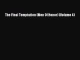 Download The Final Temptation (Men Of Honor) (Volume 4) Ebook Free