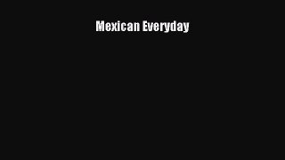 Read Mexican Everyday Ebook Free