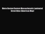 [PDF] Metro Boston/Eastern Massachusetts Laminated Street Atlas (American Map) Download Full
