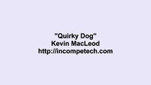 Kevin MacLeod ~ Quirky Dog