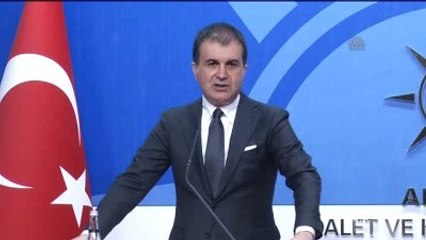 Ömer Çelik: "Ulusal Güvenliğimiz Konusunda Aldığımız Bir Tedbirin, Hiçbir Şekilde Eleştirilmesine...