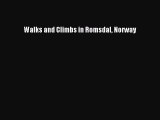 Download Walks and Climbs in Romsdal Norway PDF Book Free