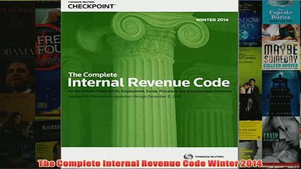 Download PDF  The Complete Internal Revenue Code Winter 2014 FULL FREE