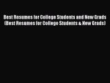 [PDF] Best Resumes for College Students and New Grads (Best Resumes for College Students &