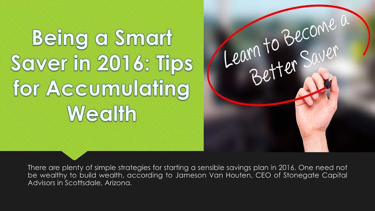 Jameson Van Houten Shares the Importance of Being a Smart Saver in 2016