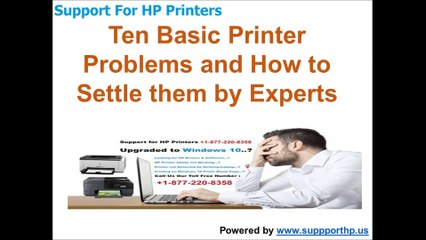 (1-877-220-8358)Ten Basic Printer Problems and How to Settle them by Experts