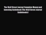 PDF The Wall Street Journal Complete Money and Investing Guidebook (The Wall Street Journal
