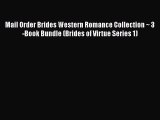 PDF Mail Order Brides Western Romance Collection ~ 3-Book Bundle (Brides of Virtue Series 1)